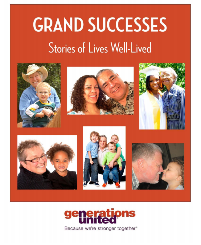 GRAND SUCCESSES Stories of Lives WellLived Generations United